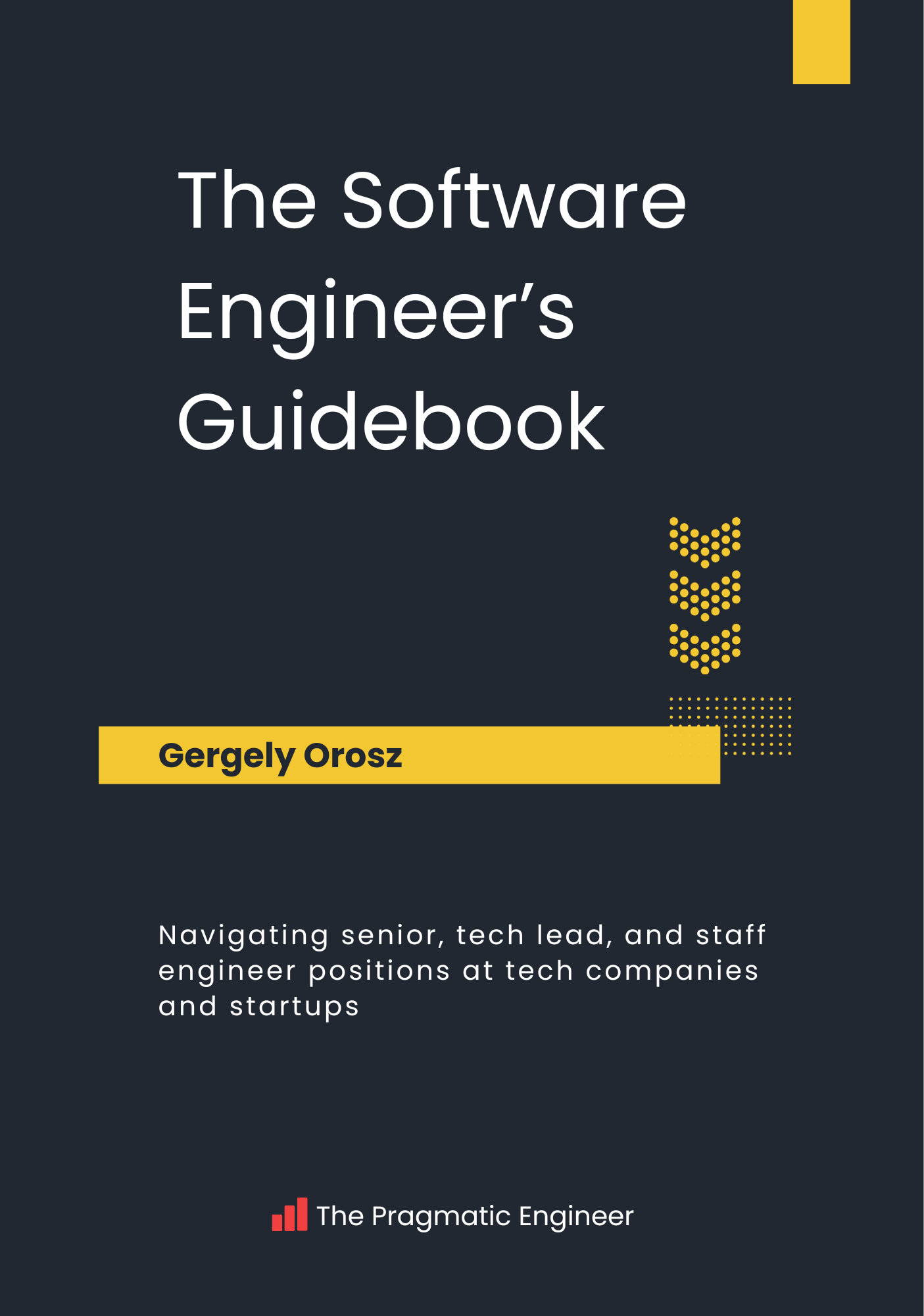 The Software Engineer's Guidebook